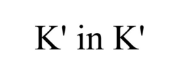 K' IN K' trademark