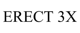 ERECT 3X trademark