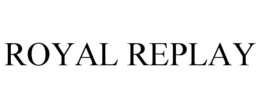 ROYAL REPLAY trademark
