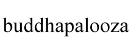 BUDDHAPALOOZA trademark
