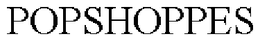 POPSHOPPES trademark
