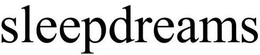 SLEEPDREAMS trademark