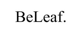 BELEAF. trademark