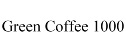 GREEN COFFEE 1000 trademark