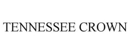 TENNESSEE CROWN trademark