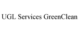 UGL SERVICES GREENCLEAN trademark