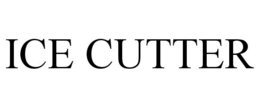 ICE CUTTER trademark