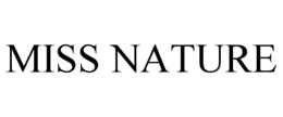 MISS NATURE trademark
