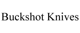 BUCKSHOT KNIVES trademark