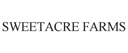 SWEETACRE FARMS trademark
