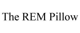 THE REM PILLOW trademark