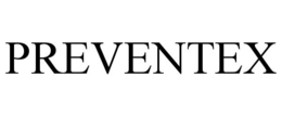 PREVENTEX trademark