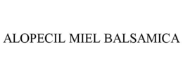 ALOPECIL MIEL BALSAMICA trademark