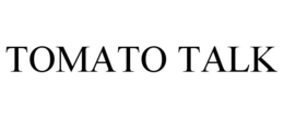 TOMATO TALK trademark