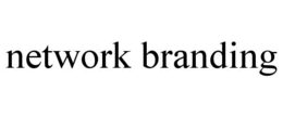 NETWORK BRANDING trademark
