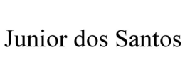 JUNIOR DOS SANTOS trademark