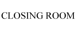 CLOSING ROOM trademark