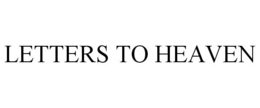 LETTERS TO HEAVEN trademark