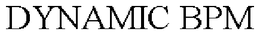 DYNAMIC BPM trademark