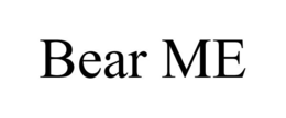 BEAR ME trademark