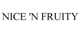 NICE 'N FRUITY trademark