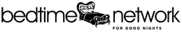 BEDTIME NETWORK FOR GOOD NIGHTS trademark