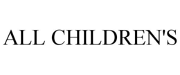 ALL CHILDREN'S trademark