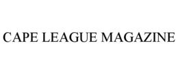 CAPE LEAGUE MAGAZINE trademark