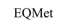 EQMET trademark