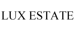 LUX ESTATE trademark