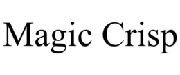 MAGIC CRISP trademark