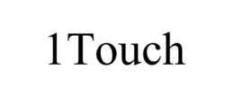 1TOUCH trademark