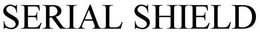 SERIAL SHIELD trademark