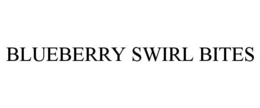 BLUEBERRY SWIRL BITES trademark