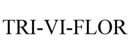 TRI-VI-FLOR trademark