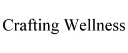 CRAFTING WELLNESS trademark