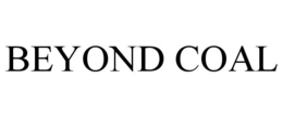 BEYOND COAL trademark
