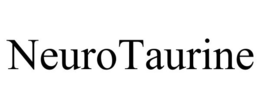 NEUROTAURINE trademark