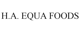 H.A. EQUA FOODS trademark