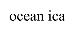 OCEAN ICA trademark