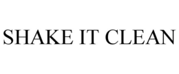 SHAKE IT CLEAN trademark