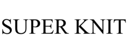 SUPER KNIT trademark