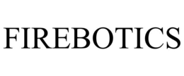 FIREBOTICS trademark