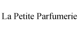 LA PETITE PARFUMERIE trademark