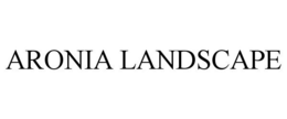 ARONIA LANDSCAPE trademark