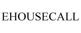 EHOUSECALL trademark