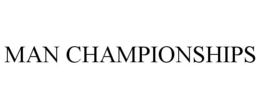 MAN CHAMPIONSHIPS trademark