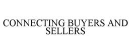 CONNECTING BUYERS AND SELLERS trademark