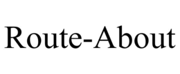 ROUTE-ABOUT trademark