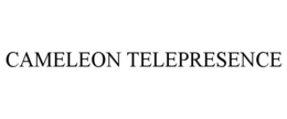 CAMELEON TELEPRESENCE trademark